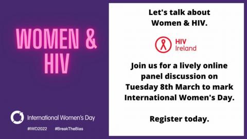 HIV Ireland Webinar 'Women and HIV' Tuesday March 8th at 11am (International Women's Day)