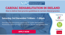 NIPC: ‘Cardiac Rehabilitation in Ireland: How to deliver best practice guidelines in current clinical practice’ course. 